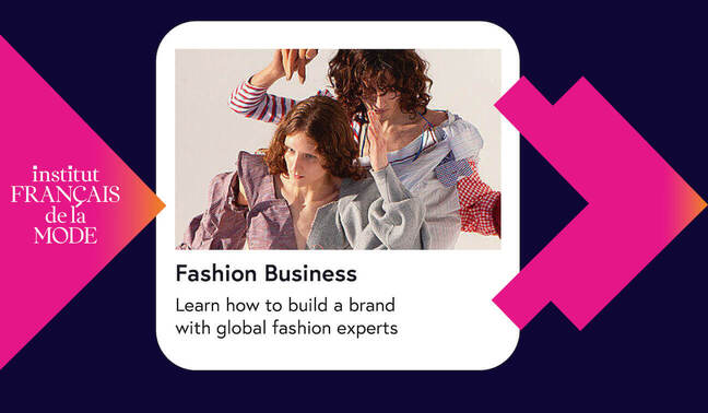 Fashion business. Learn how to build a brand with global fashion experts